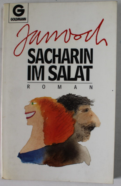 SACHARIN IM SALAT , ROMAN von JANOSCH , TEXT IN LB. GERMANA , 1989