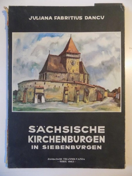 SACHSISCHE KIRCHENBURGEN IN SIEBURGEN de JULIANA FABRITIUS DANCU , 1983