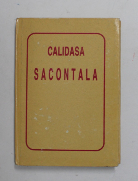 SACONTALA de CALIDASA , 1995 , CARTE DE MICI DIMENSIUNI