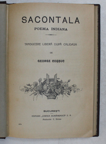 SACONTALA - POEMA INDIANA , traducere libera dupa CALIDASA de GEORGE COSBUC , 1924
