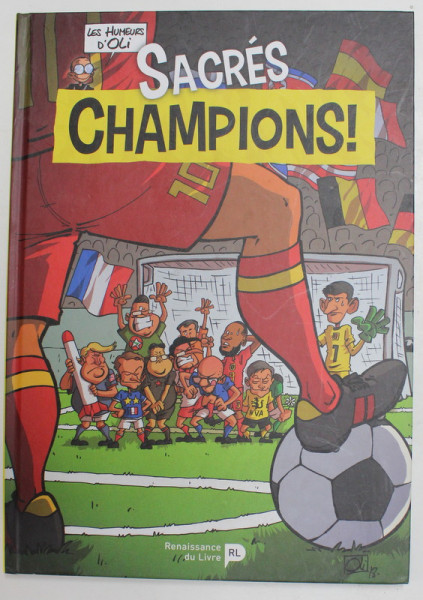SACRES CHAMPIONS ! - LES HUMEURS D 'OLI , 2018 , BENZI DESENATE