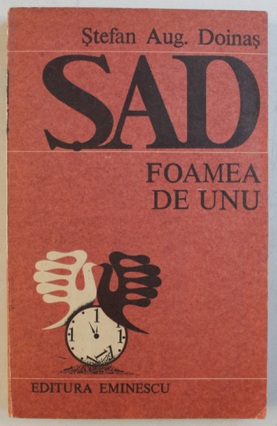 SAD , FOAMEA DE UNU - POEME de STEFAN AUG. DOINAS , 1987 DEDICATIE*