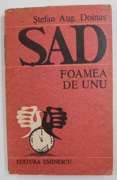SAD - FOAMEA DE UNU - POEME  de STEFAN AUGUSTIN DOINAS , 1987