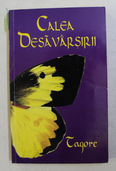 - SADHANA - CALEA DESAVARSIRII de RABINDRANATH TAGORE