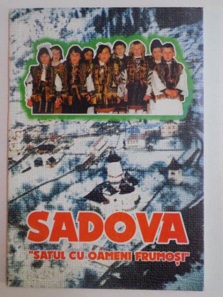 SADOVA , SATUL CU OAMENI FRUMOSI 1999