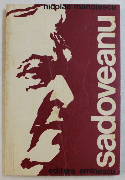 SADOVEANU SAU UTOPIA CARTII de NICOLAE MANOLESCU , 1976