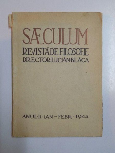 SAECULUM. REVISTA DE FILOSOFIE, ANUL II, IANUARIE-FEBRUARIE  1944