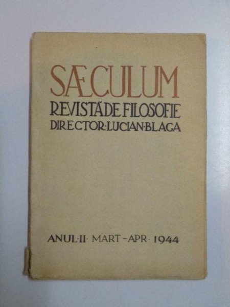 SAECULUM. REVISTA DE FILOSOFIE, ANUL II, MARTIE-APRILIE  1944