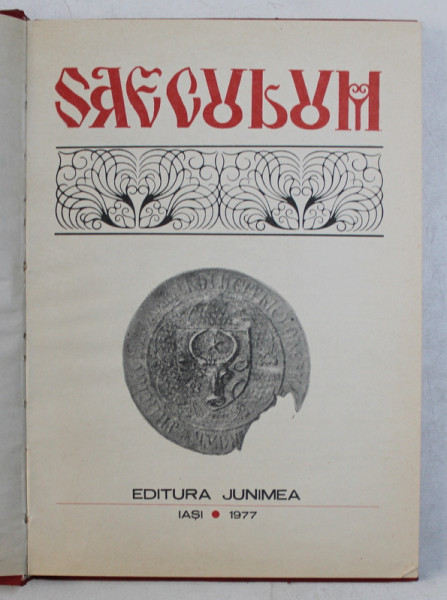 SAECULUM  - VAKAYI - i EFLAK ( CRONICA ANONIMA ) , editie de VALERIU VELIMAN , 1977