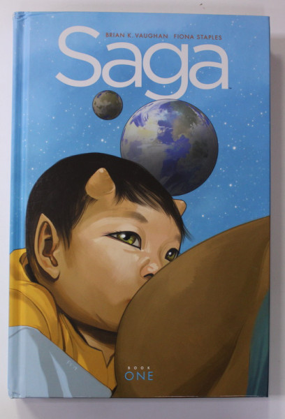 SAGA , BOOK ONE by BRIAN K. VAUGHAN and FIONA STAPLES , 2019, BENZI DESENATE *