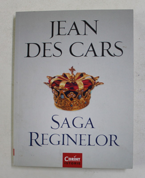 SAGA REGINELOR de JEAN DES CARS , 2015