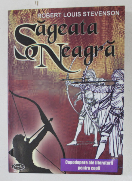 SAGEATA NEAGRA DE ROBERT LOUIS STEVENSON , 2006