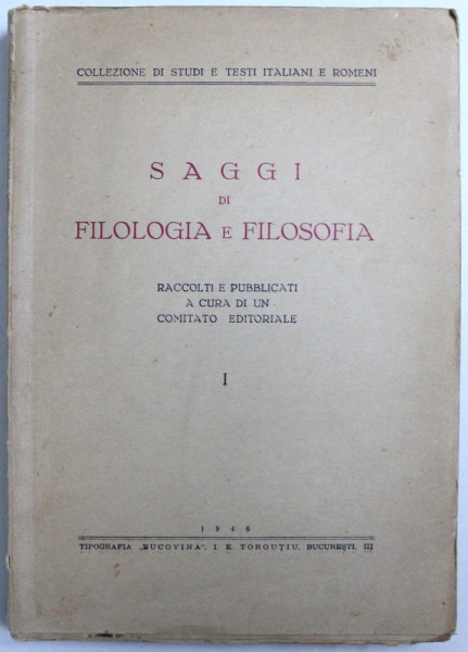 SAGGI DI FILOLOGIA E FILOSOFIA -  RACCOLTI E PUBBLICATI A CURA DI UN COMITATO EDITORIALE , 1946