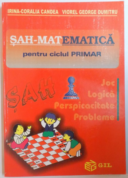 SAH-MATEMATICA PENTRU CICLUL PRIMAR de IRINA-CORALIA CANDEA, VIOREL GEORGE DUMITRU  2004