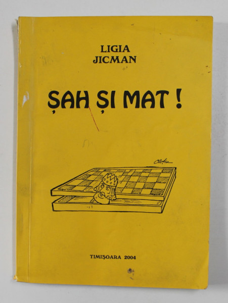 SAH SI MAT ! de LIGIA JIGMAN , 2004