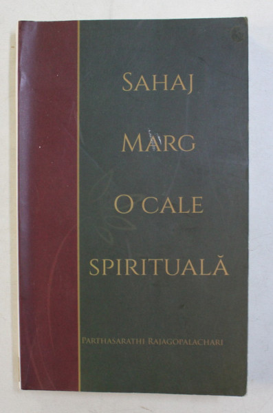 SAHAJ MARG O CALE SPIRITUALA de PARTHASARATHI RAJAGOPALACHARI , 1988