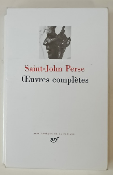 SAINT - JOHN PERSE , OEUVRES COMPLETES , BIBLIOTHEQUE DE LA PLEIADE , EDITIE DE LUX , HARTIE DE BIBLIE , 1983