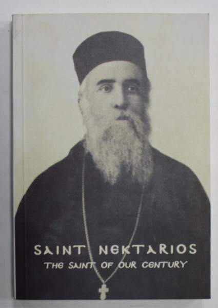 SAINT NEKTARIOS , THE SAINT OF OUR CENTURY by SOTOS CHONDROPOULOS , ANII  '2000