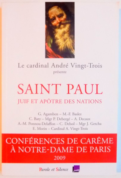 SAINT PAUL JUIF ET APOTRE DES NATIONS par ANDRE VINGT TROIS , 2009
