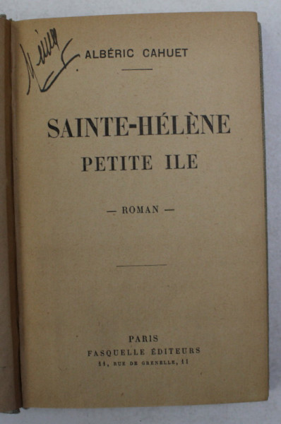 SAINTE - HELENE PETITE ILE roman par ALBERIC CAHUET , 1932