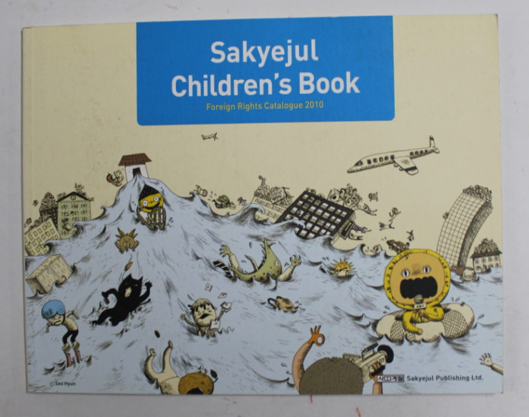 SAKYEJUL CHILDREN 'S BOOK - FOREIGN RIGHTS CATALOGUE , 2010