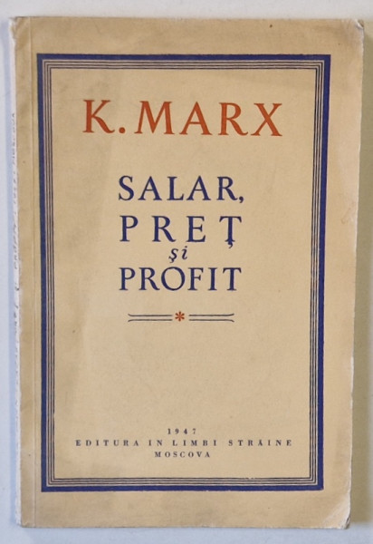 SALAR , PRET SI PROFIT de K. MARX , 1947