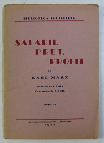 SALARII , PRET , PROFIT de KARL MARX , EDITIA A II- A , 1944