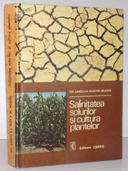 SALINITATEA SOLURILOR SI CULTURA PLANTELOR , 1986