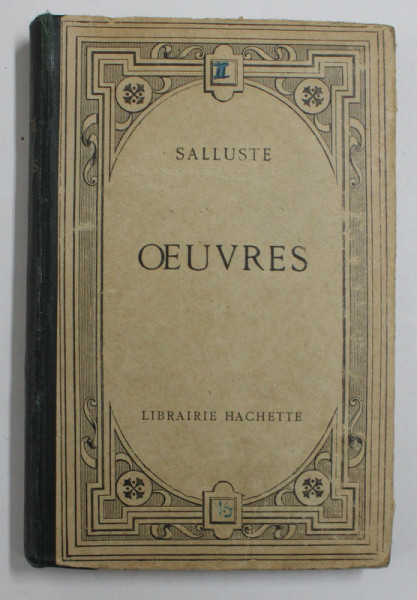 SALLUSTE - OEUVRES - DE CONJURATIONE CATILINAE DE BELLO JUGURTHINO , TEXTE LATIN , 1927