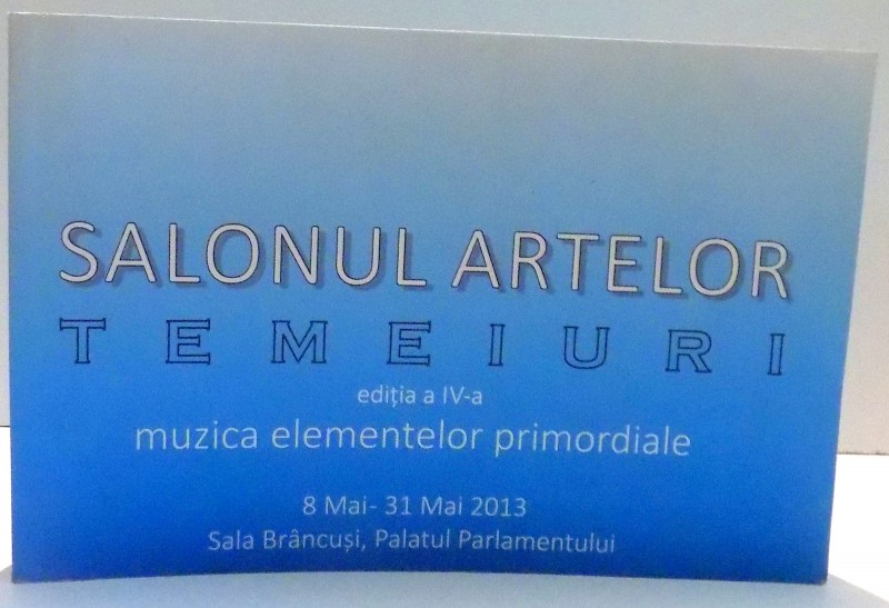 SALONUL ARTELOR, TEMEIURI, EDITIA A IV-A, MUZICA ELEMENTELOR PRIMORDIALE