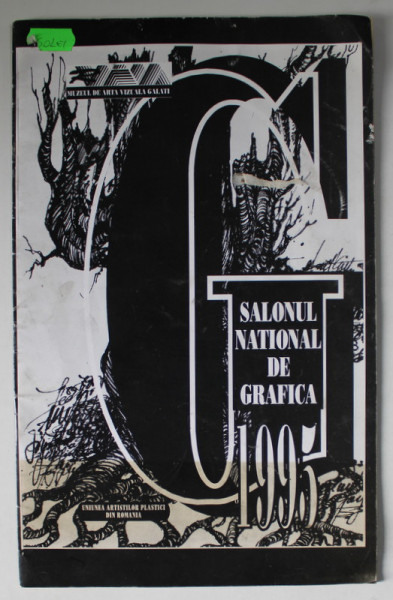 SALONUL NATIONAL DE GRAFICA , MUZEUL DE ARTA VIZUALA , GALATI , CATALOG , 1995