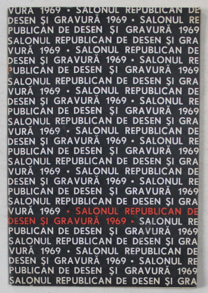 SALONUL REPUBLICAN DE DESEN SI GRAVURA 1969