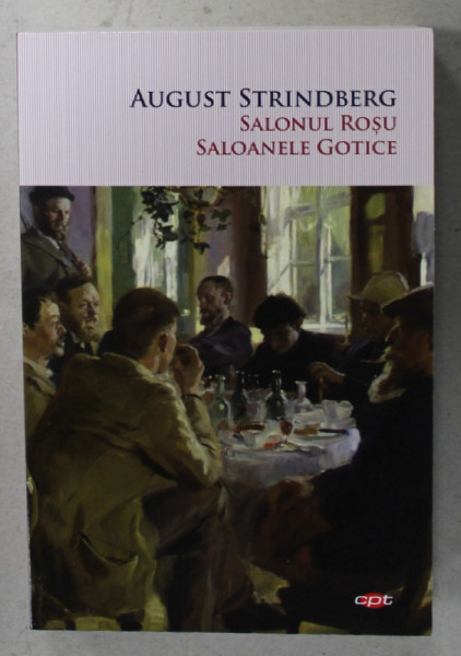 SALONUL ROSU , SALOANELE GOTICE de AUGUST STRINDBERG , 2020
