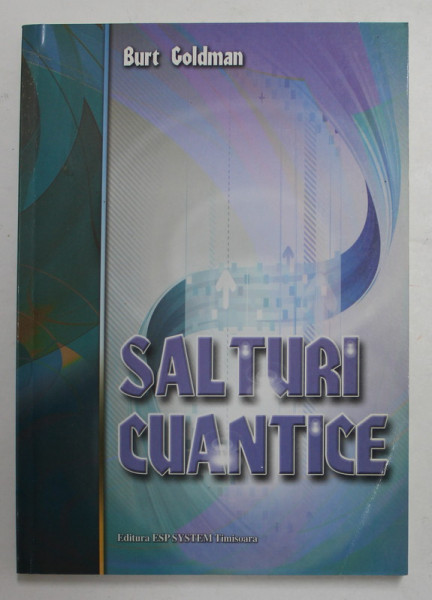 SALTURI CUANTICE de BURT GOLDMAN , 2014