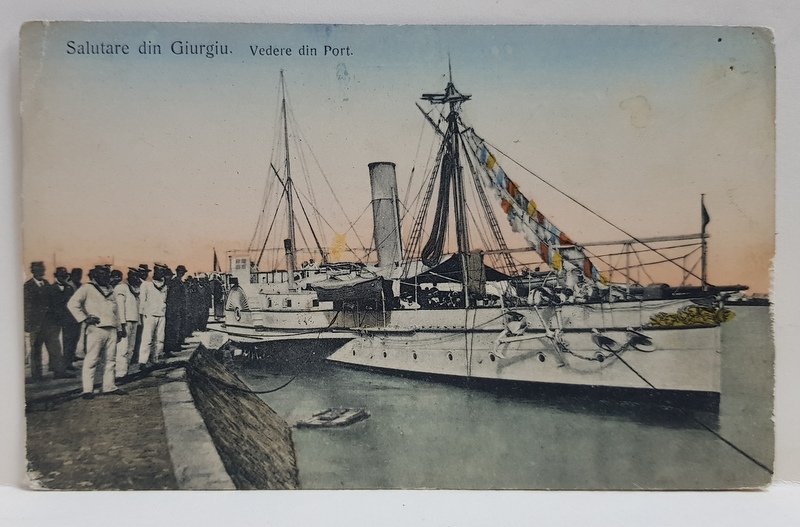 SALUTARE DIN GIURGIU - VEDERE DIN PORT ,CARTE POSTALA ILUSTRATA , POLICROMA, CIRCULATA , DATATA 1909