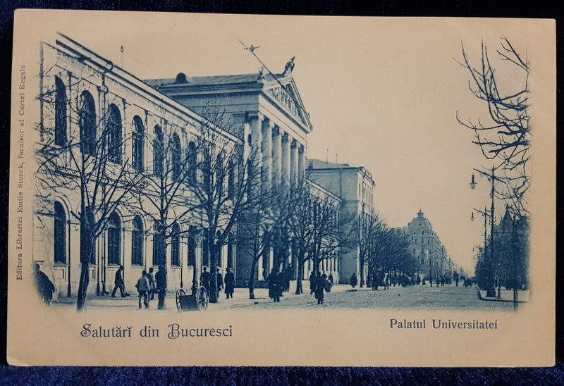 Salutari din Bucuresci, Palatul Universitatii - CP Clasica