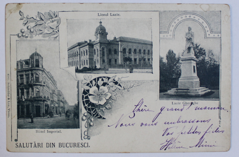 SALUTARI DIN BUCURESTI  - HOTEL IMPERIAL , LICEUL LAZAR , STATUIA LUI GHEORGHE LAZAR , CARTE POSTALA ILUSTRATA , MONOCROMA , NECIRCULATA , CLASICA , 1899