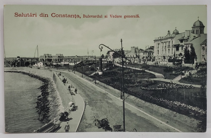 SALUTARI DIN CONSTANTA , BULEVARDUL SI VEDERE GENERALA , CARTE POSTALA , INCEPUTUL SEC. XX