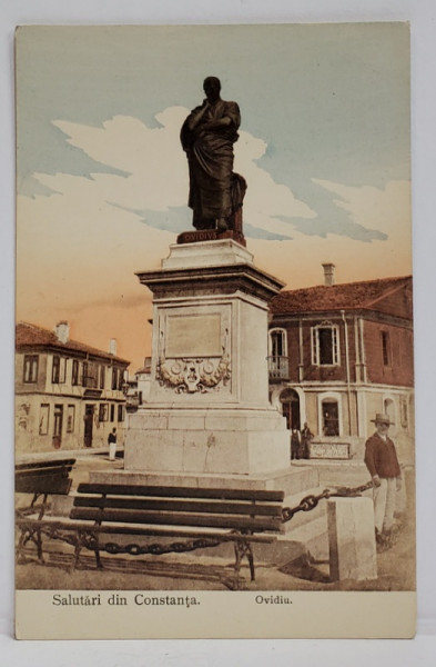SALUTARI DIN CONSTANTA , STATUIA LUI OVIDIU , CARTE POSTALA , INCEPUTUL SEC. XX