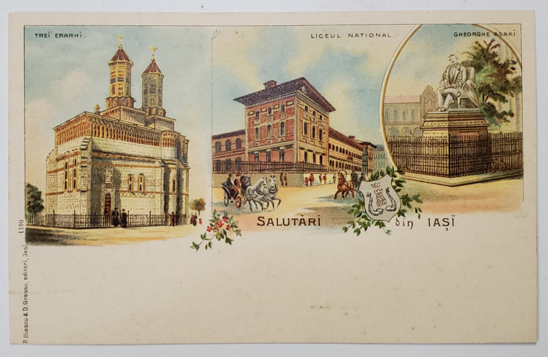 SALUTARI DIN IASI , BISERICA TREI IERARHI , LICEUL NATIONAL , STATUIA LUI GHEORGHE ASACHI , CARTE POSTALA ILUSTRATA  CLASICA , CROMOLITOGRAFIE