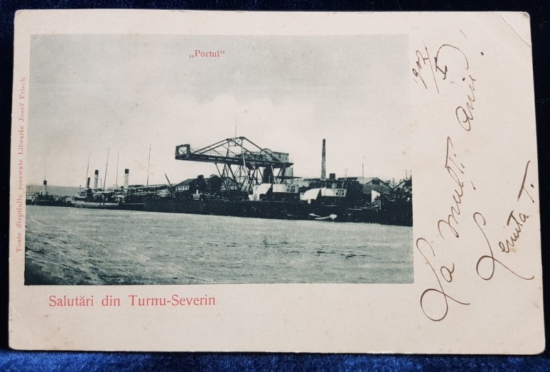 Salutari din Turnu-Severin. "Portul" - CP Ilustrata Clasica
