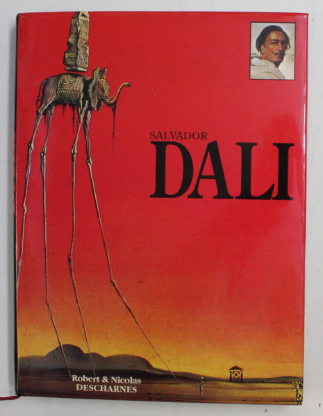 SALVADOR DALI par ROBERT DESCHARNES et NICOLAS DESCHARNES , 1993