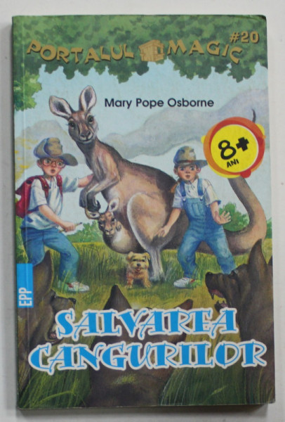 SALVAREA CANGURILOR de MARY POPE OSBORNE ,  ilustratii de SAL MURDOCCA ,  SERIA ' PORTALUL MAGIC ' NR. 20  , 2017
