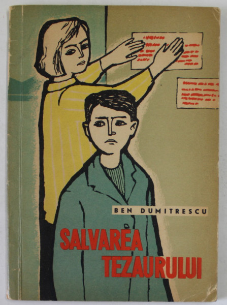 SALVAREA TEZAURULUI de BEN DUMITRESCU , ilustratii de  EDITH ORLOWSKA , 1963