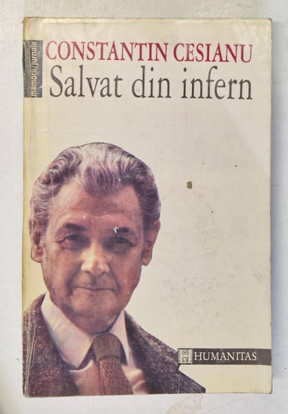 SALVAT DIN INFERN - CONSTANTIN CESIANU *MINIMA UZURA