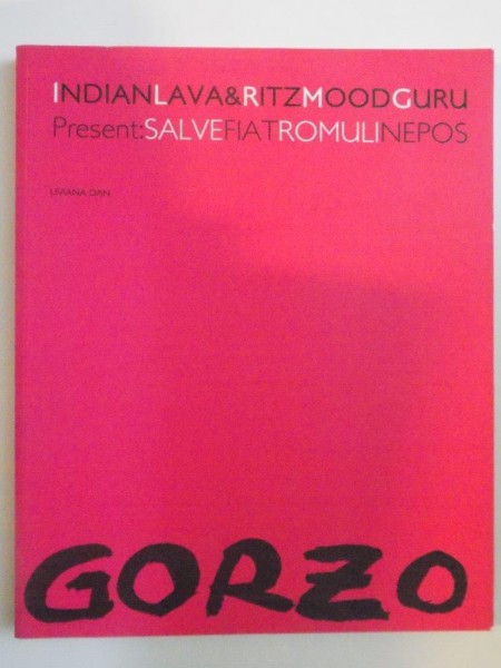 SALVE FIAT ROMULI NEPOS - GORZO  de LIVIANA DAN