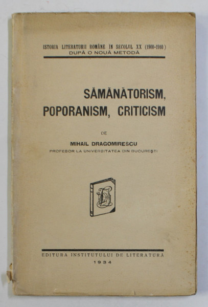 SAMANATORISM , POPORANISM , CRITICISM de MIHAIL DRAGOMIRESCU , 1934