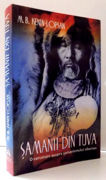 SAMANII DIN TUVA de M. B. KENIN LOPSAN , 2009