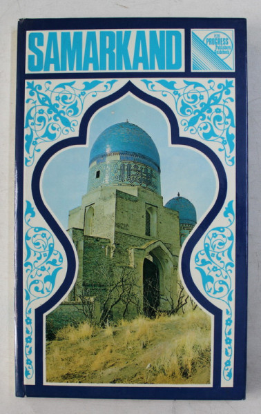 SAMARKAND  - A GUIDE by  Z. FINITSKAYA , 1982