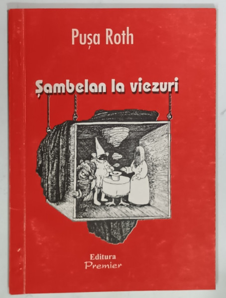 SAMBELAN LA VIEZURI de PUSA ROTH, 2002, DEDICATIE*